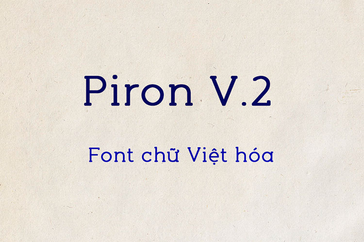 Tải + Download font chữ slab serif Piron V.2 Việt hóa đẹp