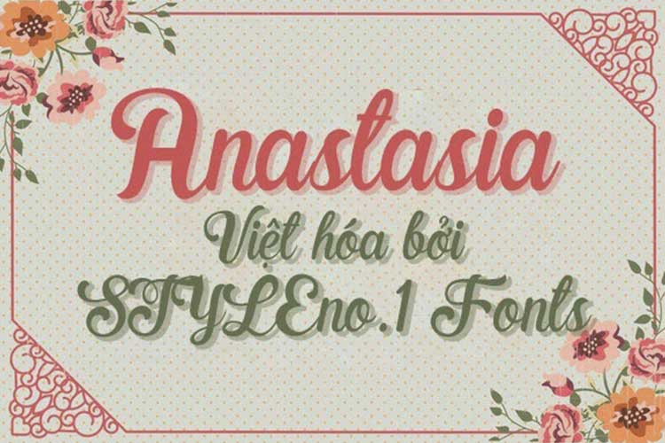 Tải + Download font chữ script Anastasia Việt hóa đẹp